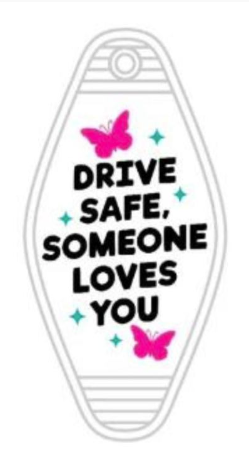 Drive Safe UV DTF Motel Keychain Decal